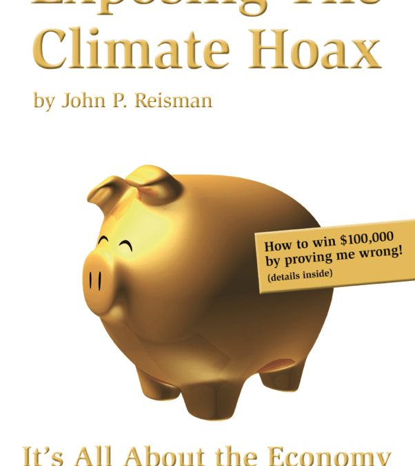 Exposing The Climate Hoax: It’s ALL About The Economy